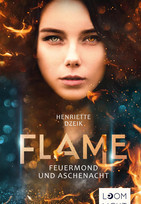 Flame - 1. Feuermond und Aschenacht