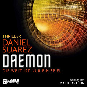 Daemon - Die Welt ist nur ein Spiel: Daemon 1 (Hörbuch)