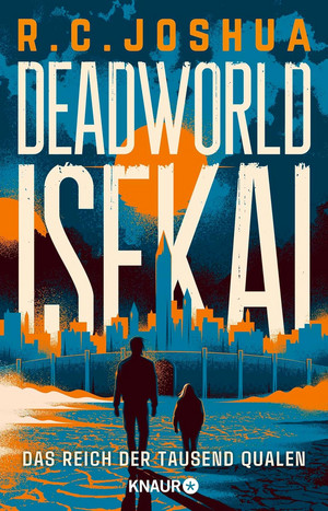 Deadworld Isekai - 3. Das Reich der Tausend Qualen