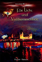 Für Licht und Vollkommenheit