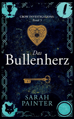 Das Bullenherz (Crow Investigations - Band 5)