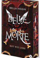 Belle Morte (2) - Rot wie Liebe