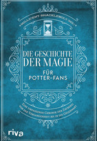 Die Geschichte der Magie für Potter-Fans