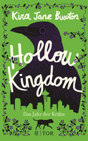 Hollow Kingdom: Das Jahr der Krähe