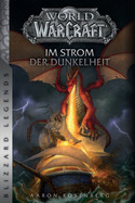 World of WarCraft (03): Im Strom der Dunkelheit (Blizzard Legends)