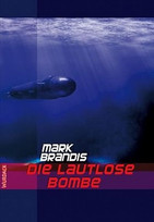 Die lautlose Bombe