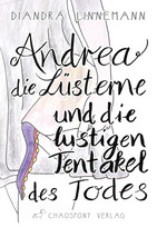 Andrea die Lüsterne und die lustigen Tentakel des Todes