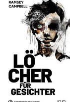 Löcher für Gesichter (Contemporary Weird)
