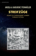 Streifzüge: Essays zu zweihundert Jahren Science Fiction