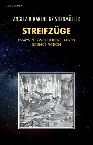 Streifzüge: Essays zu zweihundert Jahren Science Fiction