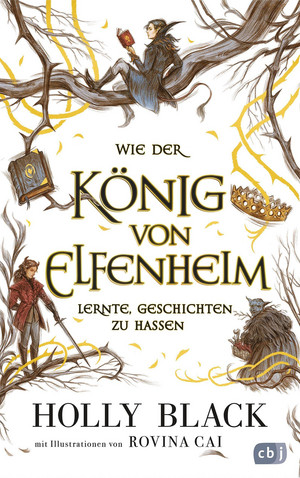 Wie der König von Elfenheim lernte, Geschichten zu hassen (Illustrierter Elfenkrone-Zusatzband)