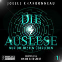 Die Auslese (1) - Nur die Besten überleben (Hörbuch)