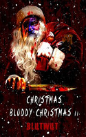 Christmas, Bloody Christmas 2: Mehr blutige Weihnachtsgeschichten
