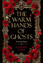 The Warm Hands of Ghosts