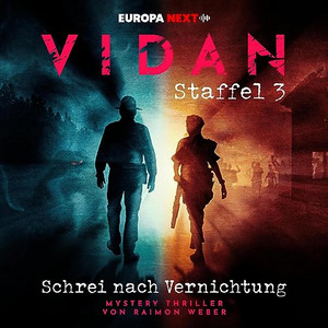 VIDAN - Staffel 3: Schrei nach Vernichtung