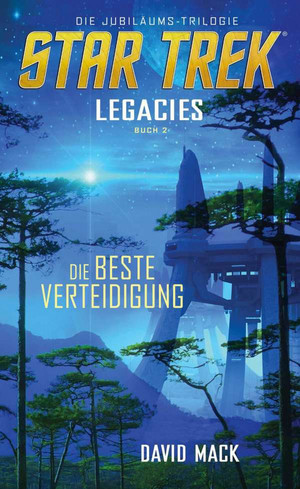 Star Trek: Legacies 2 - Die beste Verteidigung