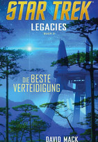 Star Trek: Legacies 2 - Die beste Verteidigung