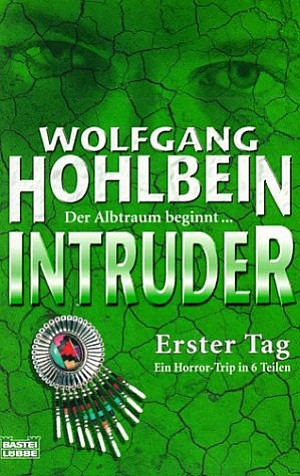 Intruder - Erster Tag