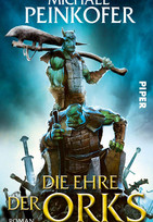 Die Ehre der Orks (Die Ork-Saga 5)