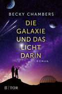 Die Galaxie und das Licht darin (Wayfarer-Reihe 4)