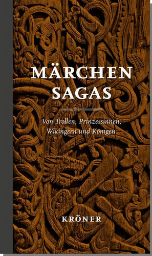 Märchensagas: Von Trollen, Prinzessinnen, Wikingern und Königen