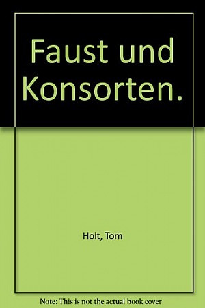 Faust und Konsorten