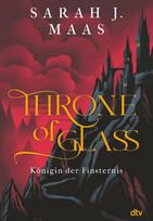 Throne of Glass (4) - Königin der Finsternis (Limitierte Sonderausgabe)