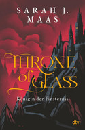 Throne of Glass (4) - Königin der Finsternis (Limitierte Sonderausgabe)