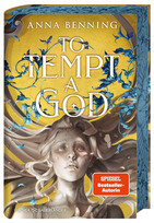To Tempt a God (Götterlicht-Trilogie 1)