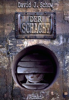 Der Schacht