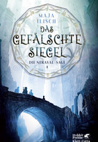Das gefälschte Siegel: Die Neraval-Sage 1