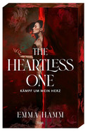 The Heartless One - Kämpf um mein Herz (Gravesinger-Trilogie 2)