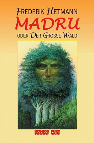MADRU oder Der große Wald