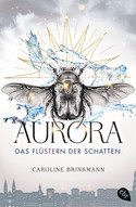 Aurora - Das Flüstern der Schatten (Die Flüsterchroniken 1)