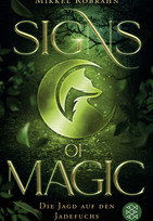 Signs of Magic (1) - Die Jagd auf den Jadefuchs