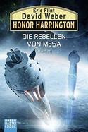 Honor Harrington 33: Die Rebellen von Mesa