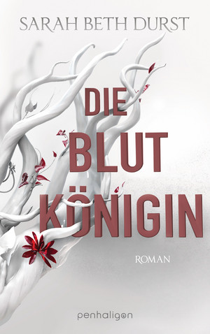 Die Blutkönigin (Die Königinnen von Renthia 1)