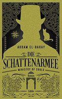 Ministry of Souls (2) - Die Schattenarmee