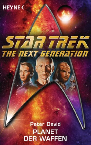 Star Trek - The Next Generation 05: Planet der Waffen