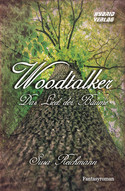 Woodtalker - Das Lied der Bäume