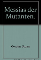 Messias der Mutanten