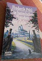 Die heimlichen Freuden der Zukunft