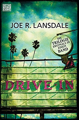 Drive In - die Trilogie in einem Band