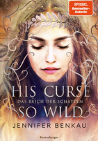 Das Reich der Schatten (2): His Curse So Wild