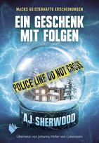 Ein Geschenk mit Folgen (Macks geisterhafte Erscheinungen 1)