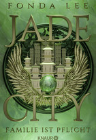 Jade City - Familie ist Pflicht (Die Jade-Saga 1)