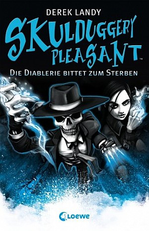 Skulduggery Pleasant (3): Die Diablerie bittet zum Sterben