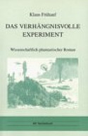 Das verhängnisvolle Experiment