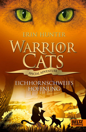 Warrior Cats - Special Adventure 12: Eichhornschweifs Hoffnung