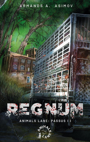 Regnum - Animals Lane: Passus II